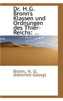 Dr. H.G. Bronn's Klassen Und Ordnungen Des Thier-Reichs