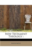 New Testament Theology