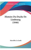 Histoire Du Duche De Limbourg (1846)