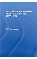 Theory and Practice of Central Banking