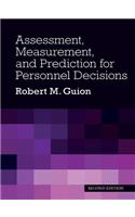 Assessment, Measurement, and Prediction for Personnel Decisions