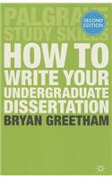 How to Write Your Undergraduate Dissertation