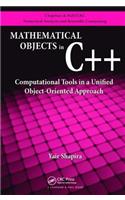 Mathematical Objects in C++: Computational Tools in A Unified Object-Oriented Approach