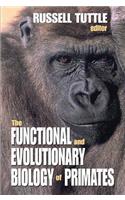 The Functional and Evolutionary Biology of Primates