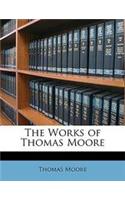 The Works of Thomas Moore