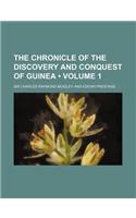 Chronicle of the Discovery and Conquest of Guinea Volume 1