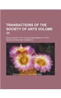 Transactions of the Society of Arts Volume 11