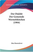 Der Dialekt Der Gemeinde Wermelskirchen (1904)