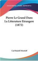 Pierre Le Grand Dans La Litterature Etrangere (1872)