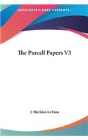 The Purcell Papers V3: (English)