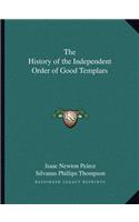History of the Independent Order of Good Templars