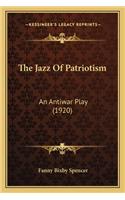 The Jazz of Patriotism