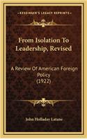 From Isolation to Leadership, Revised: A Review of American Foreign Policy (1922)