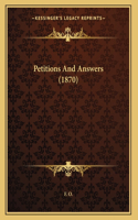Petitions And Answers (1870)