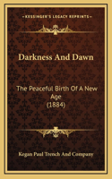 Darkness And Dawn