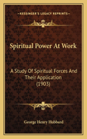 Spiritual Power At Work