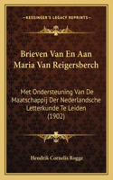 Brieven Van En Aan Maria Van Reigersberch