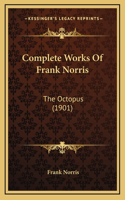 Complete Works Of Frank Norris