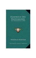 Handbuch Der Waffenkunde
