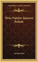 Three Popular Japanese Ballads