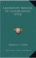 Laboratory Manual Of Glassblowing (1914)