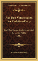 Aus Den Voranstalten Des Kadetten-Corps