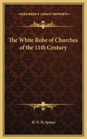 The White Robe of Churches of the 11th Century