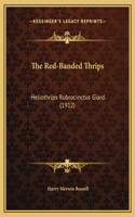 The Red-Banded Thrips