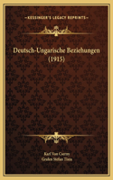 Deutsch-Ungarische Beziehungen (1915)