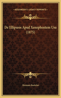 De Ellipseos Apud Xenophontem Usu (1875)