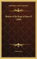 Memoir of the Reign of James II (1808)