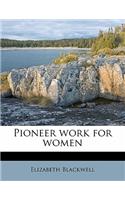 Pioneer Work for Women