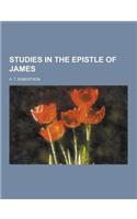 Studies in the Epistle of James: (English)