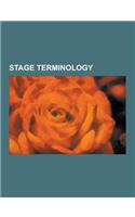 Stage Terminology: Fly System, Billing, Theatre, Presentational Acting and Representational Acting, Green Room, Break a Leg, Fabel, Stage