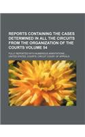 Reports Containing the Cases Determined in All the Circuits from the Organization of the Courts Volume 54; Fully Reported with Numerous Annotations