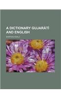 A Dictionary Gujarati and English