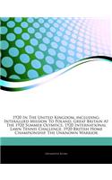 Articles on 1920 in the United Kingdom, Including: Interallied Mission to Poland, Great Britain at the 1920 Summer Olympics, 1920 International Lawn Tennis Challenge, 1920 British Home Championship, (English)