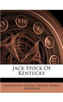 Jack Stock of Kentucky