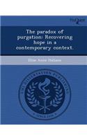 The Paradox of Purgation: Recovering Hope in a Contemporary Context
