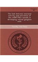 The Link Between Neuronal Activity and Activation of the Camp/Pka Cascade in Developing Retinal Ganglion Cells