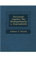 Universal-Register Der Hom Opathischen Journalistik
