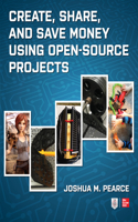 Create, Share, and Save Money Using Open-Source Projects