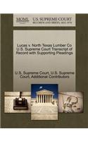 Lucas V. North Texas Lumber Co U.S. Supreme Court Transcript of Record with Supporting Pleadings