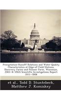 Precipitation-Runoff Relations and Water-Quality Characteristics at Edge-Of-Field Stations, Discovery Farms and Pioneer Farm, Wisconsin, 2003-8