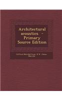Architectural Acoustics - Primary Source Edition: (English)