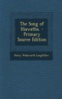 The Song of Hiawatha. - Primary Source Edition