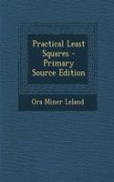 Practical Least Squares