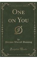 One on You (Classic Reprint)