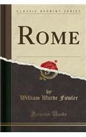 Rome (Classic Reprint): (English)