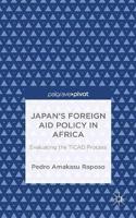 Japan's Foreign Aid Policy in Africa: Evaluating the Ticad Process